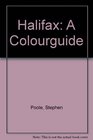 Halifax  A Colour Guidebook