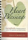 Heart Blessings A Scrapbook of Christian Poetry  Prose for Inspiration and Daily Devotion