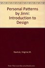 Personal Patterns by Jinni Introduction to Design