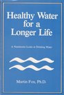 Healthy Water for a Longer Life