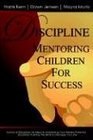 Discipline Mentoring Children for Success