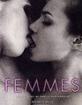 Femmes: Masterpieces of Erotic Photography