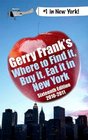 Gerry Frank's Where to Find It Buy It Eat It in New York 20102011