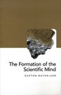 Formation of the Scientific Mind