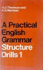 A Practical English Grammar Structure Drills 1