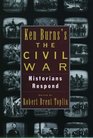 Ken Burns' The Civil War  Historians Respond