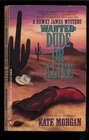 Wanted: Dude or Alive ( Dewey James Bk 6)