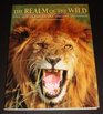 The Realm of the Wild Life and Death of the African Savannah