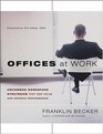 Offices at Work  Uncommon Workspace Strategies that Add Value and Improve Performance