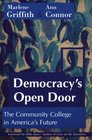 Democracy's Open Door The community College in America's Future