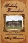 Pemberley Remembered