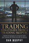 Trading Strategies From a Trading Skeptic