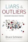 Liars and Outliers How Security Holds Society Together