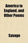 America to England and Other Poems