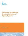 Techniques for Monitoring Structural Behaviour of Pipeline Systems
