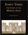 Early Times  The Story of the Middle Ages