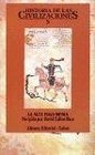 Historia de las civilizaciones / History of the Civilizations La Alta Edad Media