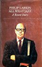 All What Jazz A Record Diary