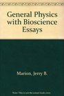 General Physics with Bioscience Essays Study Guide