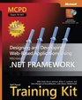 MCPD SelfPaced Training Kit  Designing and Developing WebBased Applications Using the Microsoft NET Framework