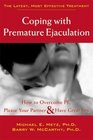 Coping With Premature Ejaculation: How to Overcome Pe, Please Your Partner  Have Great Sex