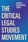 The Critical Legal Studies Movement Another Time A Greater Task