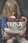 Made in the U.S.A.: The Sex Trafficking of Americaâ(TM)s Children
