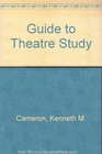 Guide to Theatre Study