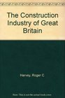 The Construction Industry of Great Britain