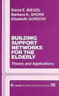 Building Support Networks for the Elderly Theory and Applications