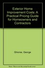 Exterior Home Improvement Costs A Practical Pricing Guide for Homeowners and Contractors