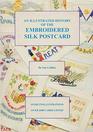 An Illustrated History of the Embroidered Silk Postcard