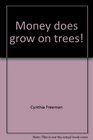 Money does grow on trees Kids learn how to earn spend save  invest your money