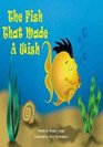 The Fish That Made a Wish