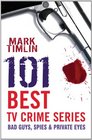 101 Best TV Crime Series Bad Guys Spies  Private Eyes