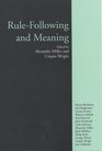 Rulefollowing and Meaning