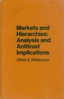 Markets and Hierarchies Analysis and Antitrust Implications