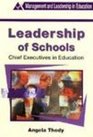 Leadership of Schools Chief Executives in Education