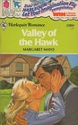 Valley of the Hawk (Harlequin Romance, No 2360)