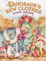 The Dinosaur's New Clothes A Retelling of the Hans Christian Andersen Tale
