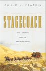 Stagecoach Wells Fargo and the American West