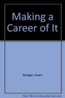 Making a Career of It