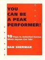 You Can Be a Peak Performer