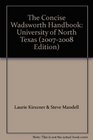 The Concise Wadsworth Handbook University of North Texas 20072008 Edition