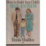 How to Build Your Child's Self Esteem