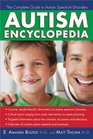 Autism Encyclopedia The Complete Guide to Autism Spectrum Disorders