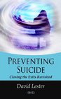 Preventing Suicide Closing the Exits Revisited