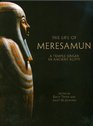 The Life of Meresamun A Temple Singer in Ancient Egypt