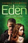 Das verbotene Eden David und Juna