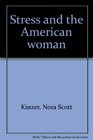Stress and the American woman